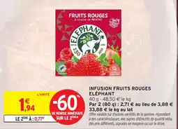 Intermarché ELEPHANT INFUSION FRUITS ROUGES offre