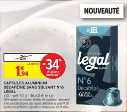 Intermarché Legal Capsules aluminium décaféiné sans solvant N°6 offre