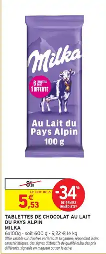 Intermarché Milka TABLETTES DE CHOCOLAT AU LAIT DU PAYS ALPIN offre