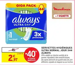 Intermarché Express Always Serviettes hygiéniques offre