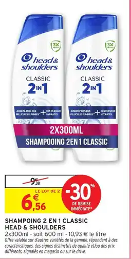 Intermarché Express head&shoulders SHAMPOOING 2EN1 CLASSIC offre