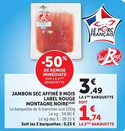 Maximarché Label Rouge Jambon sec affiné 9 mois offre