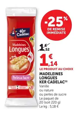 Maximarché KER CADELAC Madeleines Longues offre