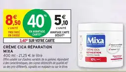 Intermarché Mixa Crème Cica Réparation offre
