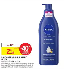 Intermarché NIVEA LAIT CORPS NOURRISSANT offre