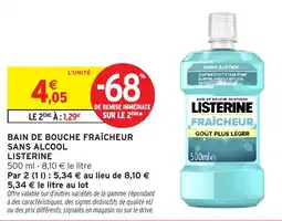 Intermarché LISTERINE BAIN DE BOUCHE FRAÎCHEUR offre