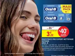 Intermarché Oral-B Dentifrice Pro Expert Nettoyage Intense offre