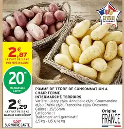 Intermarché Pomme de terre de consommation a chair ferme offre