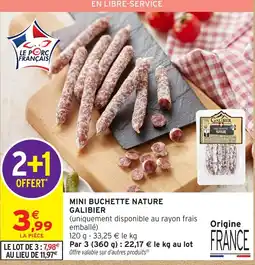 Intermarché GALIBIER MINI BUCHETTE NATURE offre