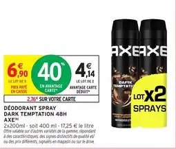Intermarché AXE DÉODORANT SPRAY DARK TEMPTATION 48H offre