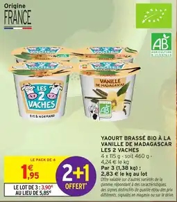 Intermarché Express LES 2 VACHES YAOURT BRASSÉ BIO À LA VANILLE DE MADAGASCAR offre
