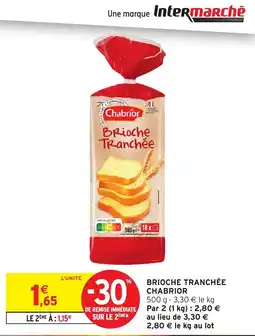 Intermarché Chabrior Brioche Tranchée offre