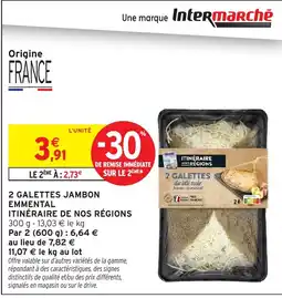 Intermarché Itinéraire de nos régions 2 galettes jambon emental offre