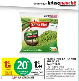Intermarché Saint Eloi Petits pois extra fins offre