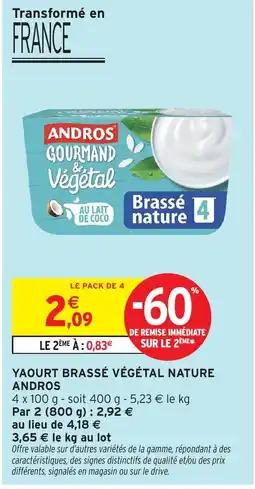 Intermarché ANDROS YAOURT BRASSÉ VÉGÉTAL NATURE offre