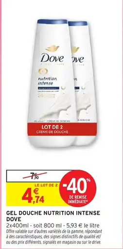 Intermarché Dove Gel douche nutrition intense offre