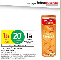 Intermarché BOUTON D'OR TUILES GOÛT PAPRIKA offre