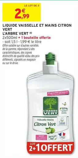 Intermarché L'ARBRE VERT LIQUIDE VAISSELLE ET MAINS CITRON VERT offre