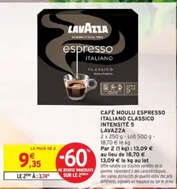 Intermarché Express LAVAZZA CAFÉ MOULU ESPRESSO ITALIANO CLASSICO offre