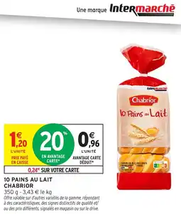 Intermarché Express Chabrior 10 Pains au Lait offre