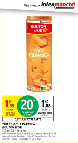 Intermarché Express BOUTON D'OR TUILES GOÛT PAPRIKA offre