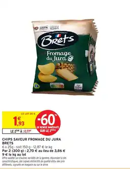 Intermarché Express Brets Chips saveur fromage du Jura offre