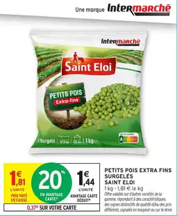 Intermarché Express Saint Eloi Petits pois extra-fins offre