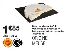 Monoprix Christophe Fromager Brie de Meaux A.O.P. offre