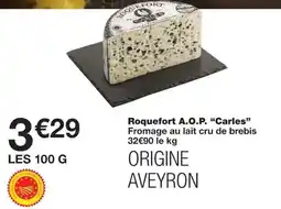 Monoprix Roquefort A.O.P. Carles offre