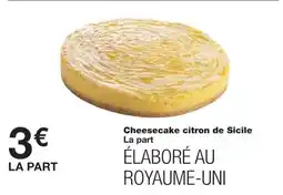 Monoprix Cheesecake citron de Sicile offre