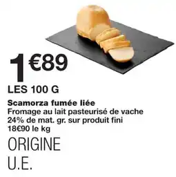 Monoprix Scamorza fumée liée offre