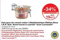 Monoprix Jean Larnaudie Foie gras de canard entier offre