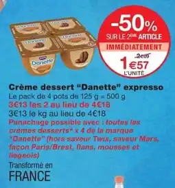 Monoprix Danette Crème dessert expresso offre
