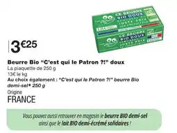Monoprix C'est qui le Patron ?! Beurre Bio offre