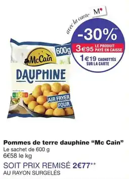 Monoprix McCain Pommes de terre dauphine offre