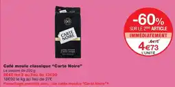 Monoprix Carte Noire Café moulu classique offre