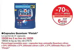 Monoprix Finish Capsules Quantum offre