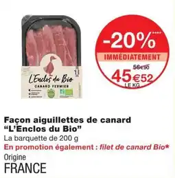 Monoprix L'Enclos du Bio Façon aiguillettes de canard offre