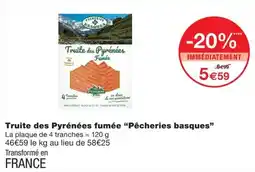 Monoprix Pêcheries basques Truite des Pyrénées fumée offre