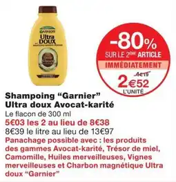 Monoprix Garnier Shampoing Ultra doux Avocat-karité offre