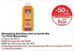 Monoprix Le Petit Marseillais Shampoing Nutrition miel et karité Bio offre