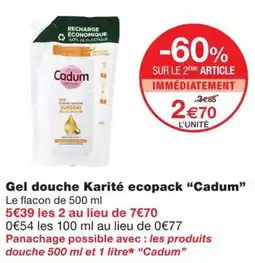 Monoprix Cadum Gel douche Karité offre