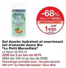 Monoprix Le Petit Marseillais Gel douche hydratant et nourrissant lait d'amande douce Bio offre