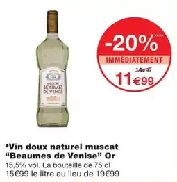 Monoprix Beaumes de Venise Muscat offre