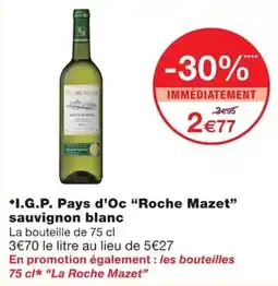 Monoprix Roche Mazet sauvignon blanc offre