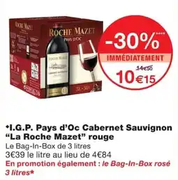 Monoprix Roche Mazet I.G.P. Pays d'Oc Cabernet Sauvignon offre