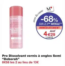 Monoprix Deborah Pro Dissolvant vernis à ongles Semi offre