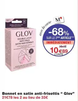 Monoprix GLOV Bonnet en satin anti-frisottis offre