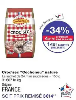 Monoprix Cochonou Croc'sec offre