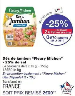 Monoprix Fleury Michon Dés de Jambon offre